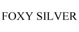 FOXY SILVER trademark