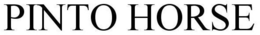 PINTO HORSE trademark