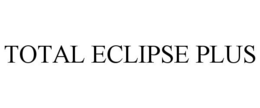 TOTAL ECLIPSE PLUS trademark