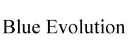 BLUE EVOLUTION trademark