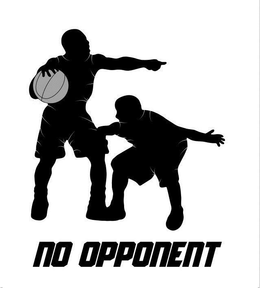 NO OPPONENT trademark