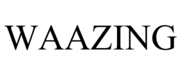 WAAZING trademark