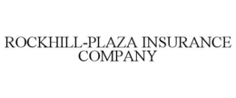 ROCKHILL-PLAZA INSURANCE COMPANY trademark