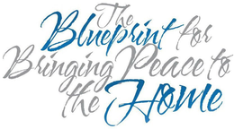 THE BLUEPRINT FOR BRINGING PEACE TO THE HOME trademark