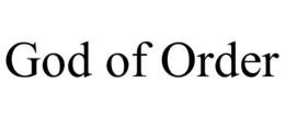 GOD OF ORDER trademark