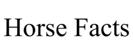 HORSE FACTS trademark