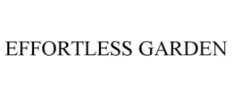 EFFORTLESS GARDEN trademark