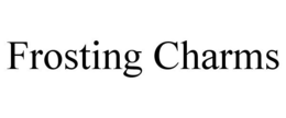 FROSTING CHARMS trademark