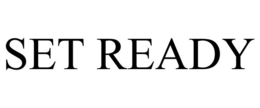 SET READY trademark
