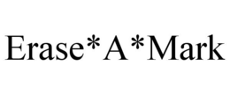 ERASE*A*MARK trademark