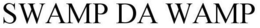 SWAMP DA WAMP trademark