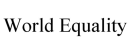 WORLD EQUALITY trademark
