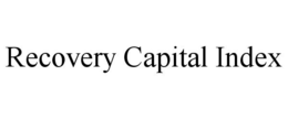 RECOVERY CAPITAL INDEX trademark