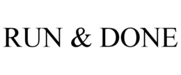 RUN & DONE trademark