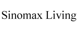 SINOMAX LIVING trademark