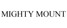 MIGHTY MOUNT trademark