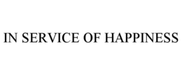 IN SERVICE OF HAPPINESS trademark