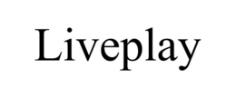 LIVEPLAY trademark