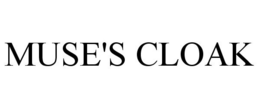 MUSE'S CLOAK trademark