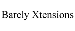 BARELY XTENSIONS trademark