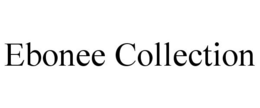 EBONEE COLLECTION trademark