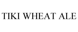 TIKI WHEAT ALE trademark