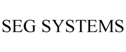 SEG SYSTEMS trademark