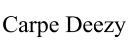 CARPE DEEZY trademark