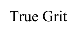 TRUE GRIT trademark