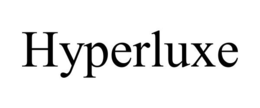 HYPERLUXE trademark