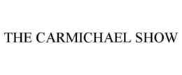 THE CARMICHAEL SHOW trademark
