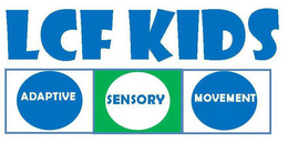 LCF KIDS ADAPTIVE SENSORY MOVEMENT trademark