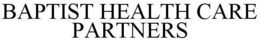 BAPTIST HEALTH CARE PARTNERS trademark