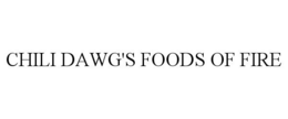 CHILI DAWG'S FOODS OF FIRE trademark