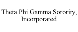 THETA PHI GAMMA SORORITY, INCORPORATED trademark