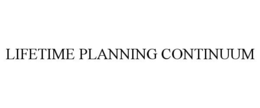 LIFETIME PLANNING CONTINUUM trademark