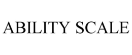 ABILITY SCALE trademark