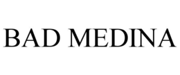 BAD MEDINA trademark