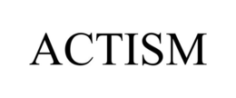 ACTISM trademark