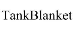 TANKBLANKET trademark