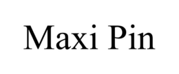 MAXI PIN trademark