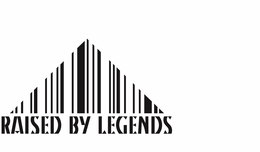 RAISED BY LEGENDS trademark