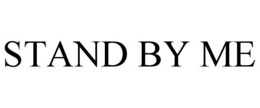 STAND BY ME trademark