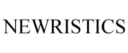 NEWRISTICS trademark