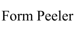 FORM PEELER trademark