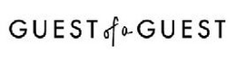 GUEST OF A GUEST trademark