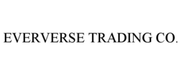 EVERVERSE TRADING CO. trademark