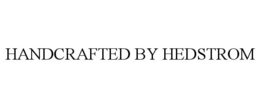 HANDCRAFTED BY HEDSTROM trademark