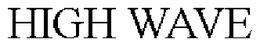 HIGH WAVE trademark