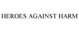 HEROES AGAINST HARM trademark
